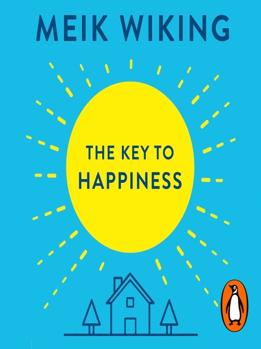 Title details for The Key to Happiness by Meik Wiking - Available